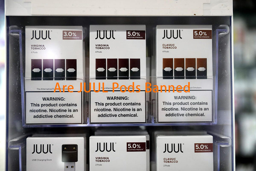 Are JUUL Pods Banned